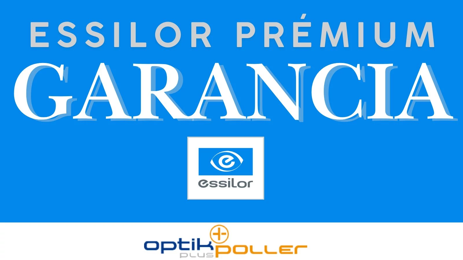 Essilor Prémium Garancia